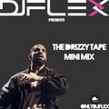 The Drizzy Tape - DJ FLEX