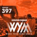 Cosmic Gate - WAKE YOUR MIND Radio Episode 397