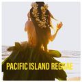 Pacific Island Reggae Selection [By a U.K. Fan]