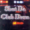 DJ Jelly - Shut Da Club Down Pt 1