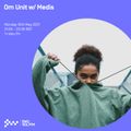 Om Unit w/  Medis 10TH MAY 2021