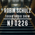 Robin Schulz | Sugar Radio 226