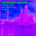 The Monday Sessions Volume 2