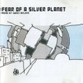 James Holden - Fear Of A Silver Planet (2001)