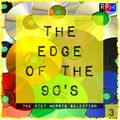 THE EDGE OF THE 90'S : 03