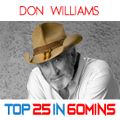 Don Williams - Top 25 in 60mins Tribute 