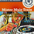 Reggae is Tight with Mr Mule Train 14-07-2022
