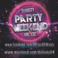 DJ Kosty - Party Weekend Vol. 132