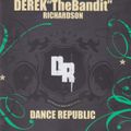 DEREK TheBandit - Dance Republic 2007
