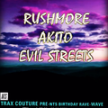 Trax Couture w/ Rushmore, Akito & Evil Streets - 8th April 2016
