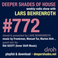 Deeper Shades Of House #772 w/ exclusive guest mix by RAI SCOTT