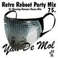 Yan De Mol - Retro Reboot Party Mix 75.