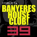 Banyeres House Club #39 - 02/04/2014 FK