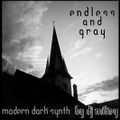 Endless And Gray | Modern Dark Synth | DJ Mikey