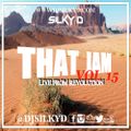 DJ SILKY D presents THAT JAM VOL 15 - LIVE FROM REVOLUTION