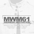 FULLY FOCUS Presents MIDWEEK MOTIVATION 61 #RainMusic