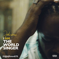 JAH VINCI - I AM THE WORLD SINGER (2021) mixed by IG@djRamon876