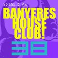 Banyeres House Club #38 - 27/03/2014 Special Beach House