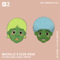 Michelle's Club Hour w/ Rosie Lowe & Duval Timothy - 20th November 2021