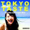 TOKYO TASTE EXTRA EDITION #01