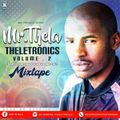 Mr Thela - Theletronics Vol.2 (HBD Biza Wethu)