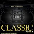 DJ TLM & DJ MANIE - CLASSIC Volume 1