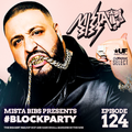 Mista Bibs - #BlockParty Episode 124 (Current R&B & Hip Hop) Insta Story the mix at @MistaBibs