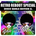 Yan De Mol - Retro Reboot Special (Disco Gurls Edition 2.)