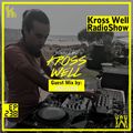 Kross Well RadioShow (Episode 238) [Guest Mix by HOKKAN] 05.15.2019