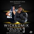 Dj Rizzy 256 -- Wicked Mix (Hip Hop $ RNB ) Vol.3
