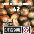 Soulicious Fruits #42 by DJ F@SOUL