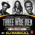 Three Wise Men Vol 1 Dj Raskull