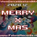 Future Records Future Dance Weekend Mix 2020.12