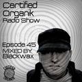 Certified Organik Radio Show 45 | Blackwax