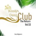 Buddha Deep Club 53  (The Return)