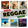 Oslo Reggae Show 27th April 2021 - Brand New Reggae & Hyah Meditayshun Roots