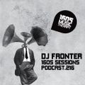 1605 Podcast 216 with DJ Fronter