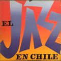 El Jazz en Chile, L. R. 3. Ediciones L. R. Ortiz. 1962. Chile