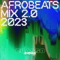 Afrobeats Mix 2.0 2023 — Quasso — Joeboy, Diamond Platnumz, Fave, Patoranking, Ayra Star, Burna Boy