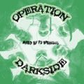 Operation Darkside       by PJ BreakBob