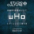 UNIFIED MUSIC Episode 015 : wHo (ro) : Drum and Bass