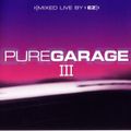EZ – Pure Garage III CD 1 (Warner Music UK Ltd., 2000)