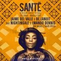 SANTË ft. Jaime del Valle dj + Nightingale & Lwando Dennis Live voices