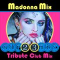 MADONNA MIX - Lucky Holiday Celebration (adr23mix) Special DJs Editions TRIBUTE CLUB MIX