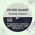 Dj Splash (Peter Sharp) - Progressive classics 2000's @ Petőfi rádió 2019.03.21.