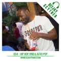004 - Hip Hop, R'n'B & Afro Pop By DJ Scyther