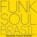 Funk Soul Brasil Mixed by Franco Sciampli
