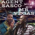 AGENT SASCO & MR VEGAS MUSIC MIX