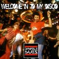 Welcome in to my Disco by Daniele Suez