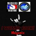 I Wanna Rock Megamix®
